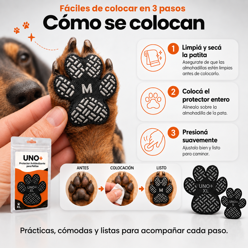 Cómo colocar los protectores UNO+ en 3 pasos: limpiar y secar la patita, colocar el protector entero y presionar suavemente
